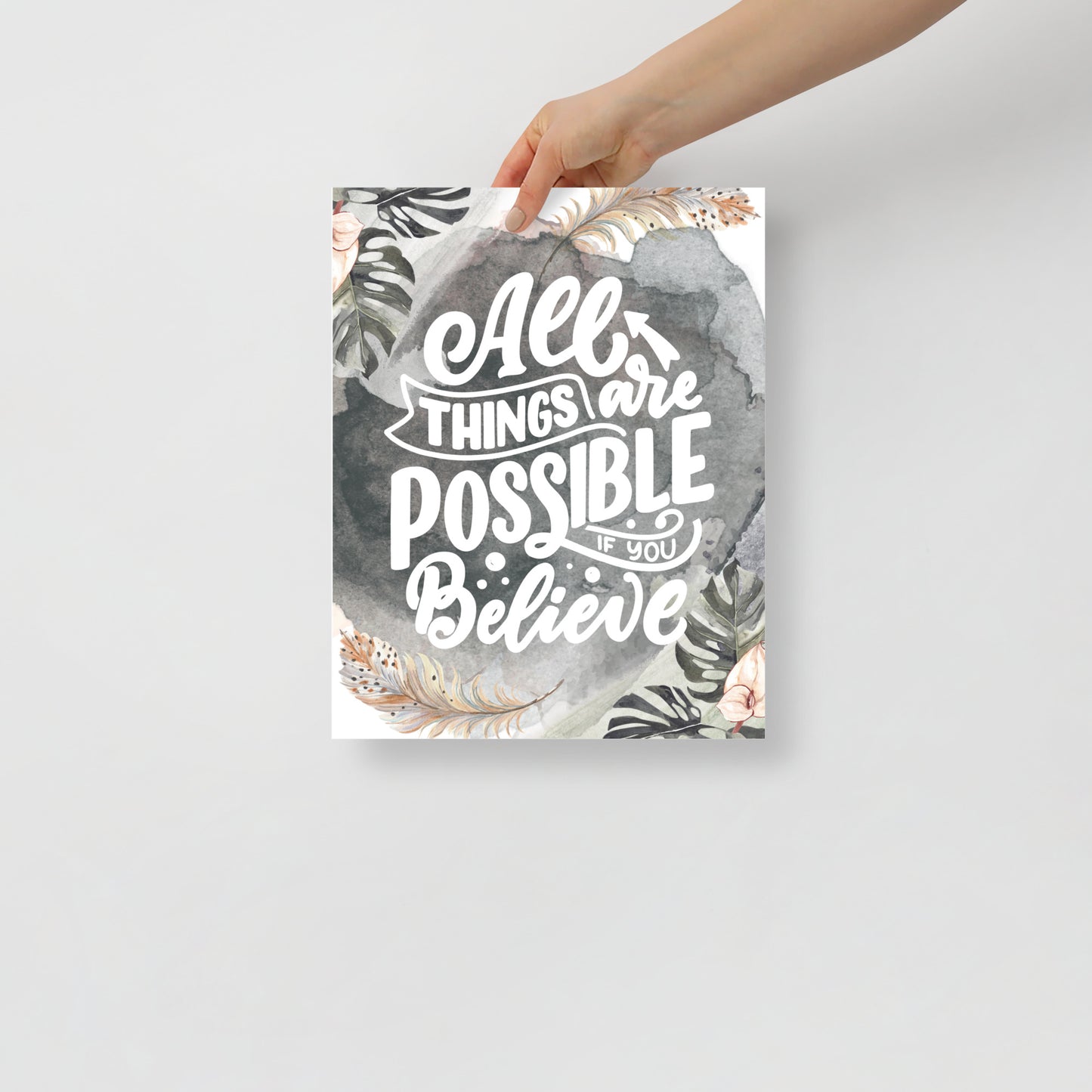 All Things Are Possible If You Believe. Fine Art Print