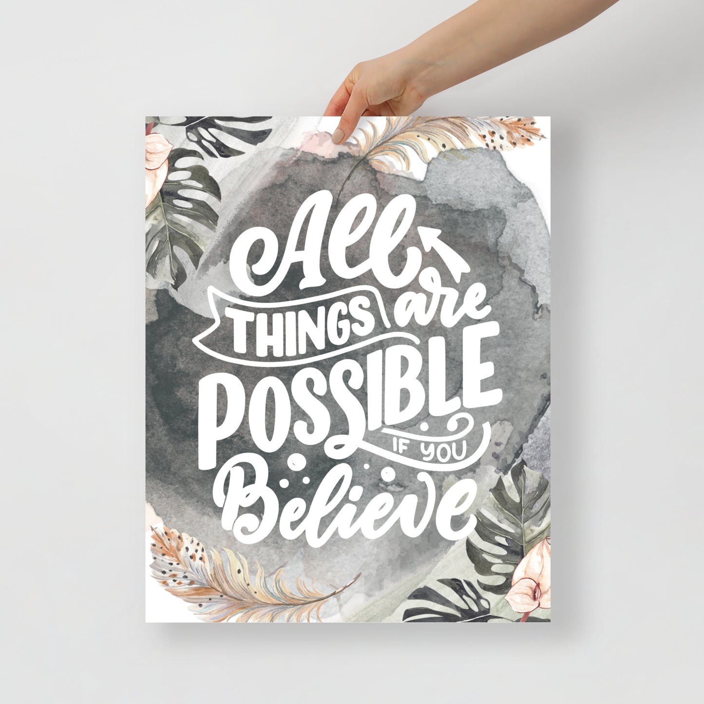 All Things Are Possible If You Believe. Fine Art Print